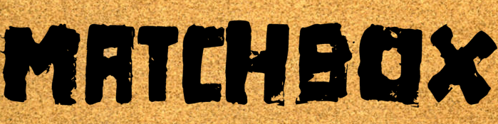 Matchbox Font