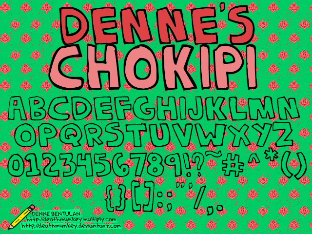Denne Chokipi Font