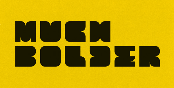 Much Bolder Font