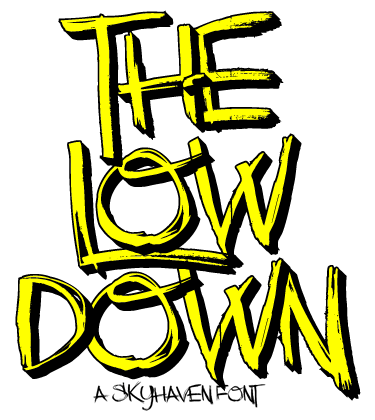 The Low Down Font