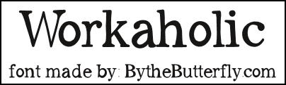 Workaholic Font
