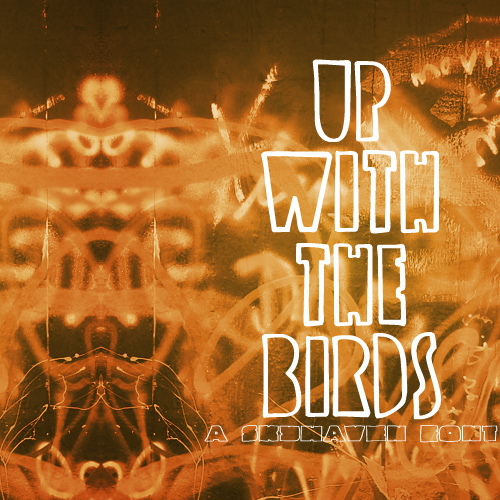 Up with the Birds Font