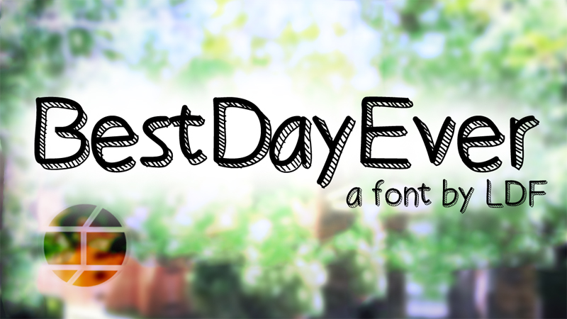 Best Day Ever Font