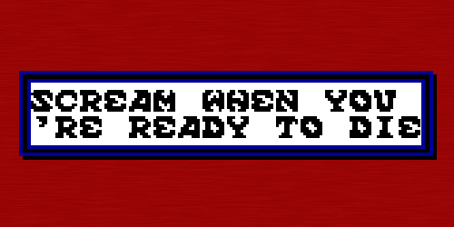 Scream When You're Ready To Die Font