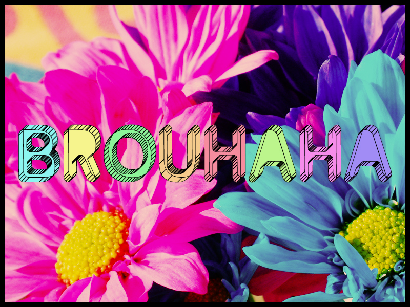 Brouhaha Font