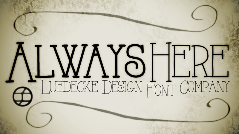 Always Here Font