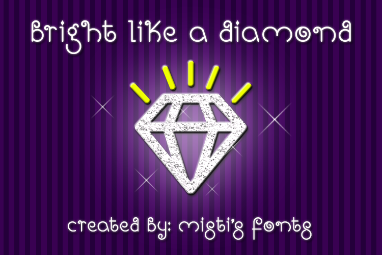 Bright Like A Diamond Font