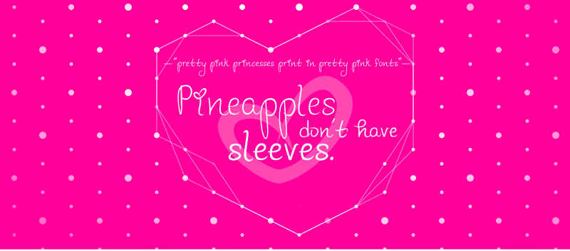 Pineapples Don't Have Sleeves Font