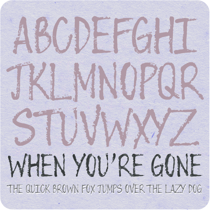 When You're Gone Font
