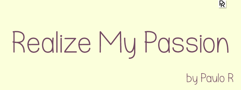 Realize My Passion Font