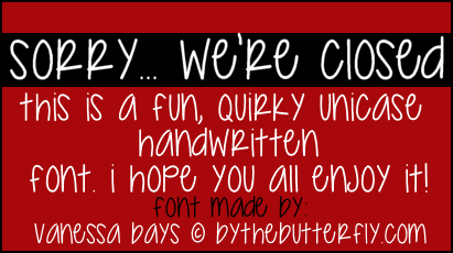 Sorry... We're Closed Font