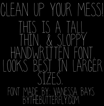 Clean up your mess Font