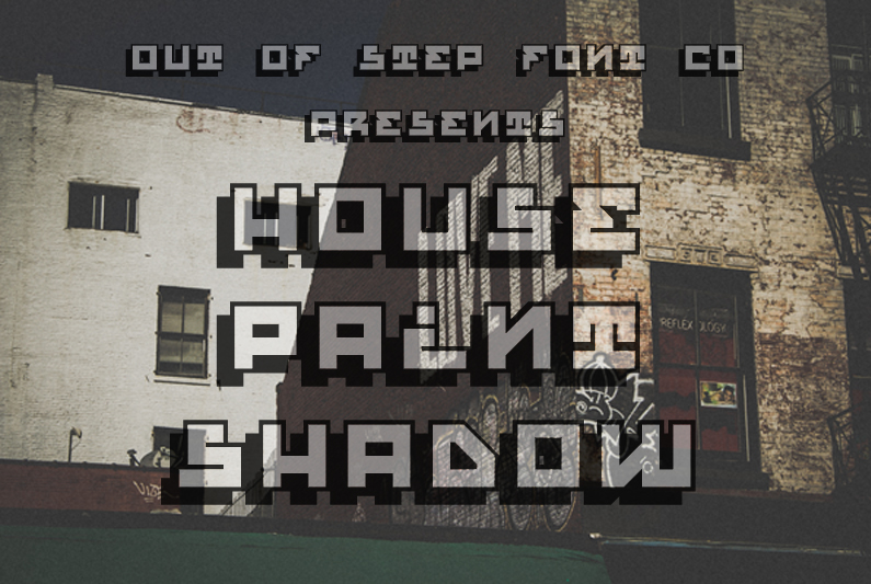 House Paint Shadow Font