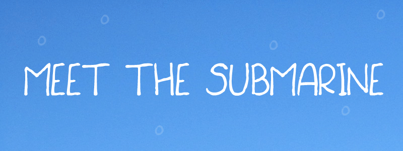Meet the Submarine Font