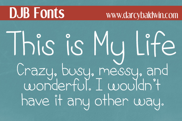 DJB This is My Life Font