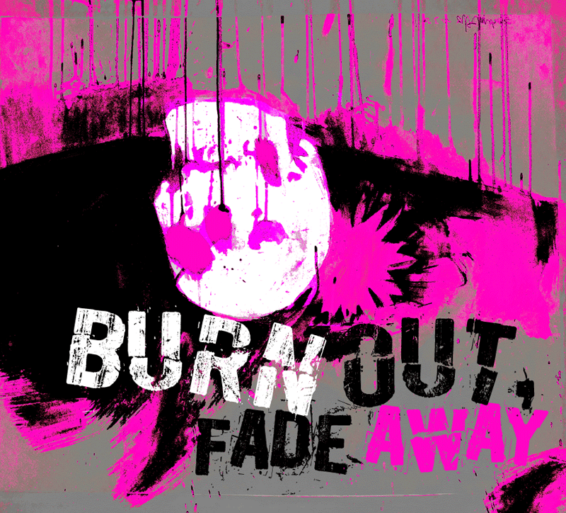 Burn out, fade away Font