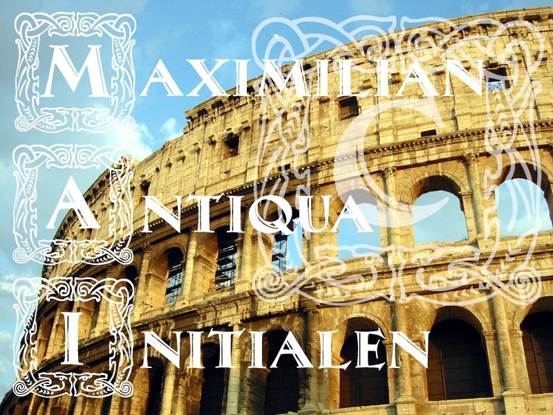 Maximilian Antiqua Initialen Font