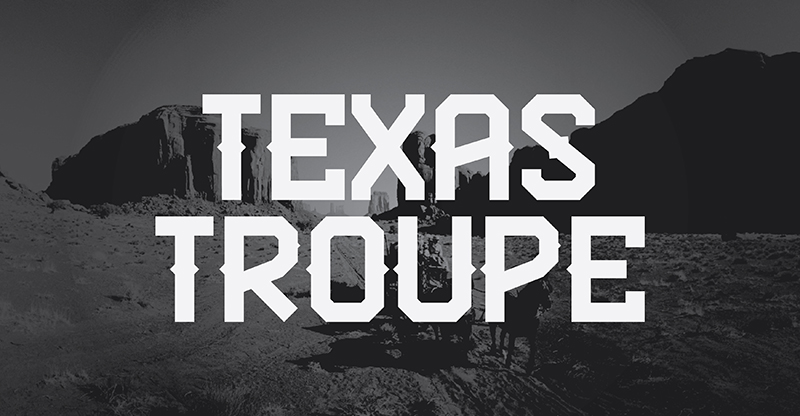 Texas Troupe FP Font