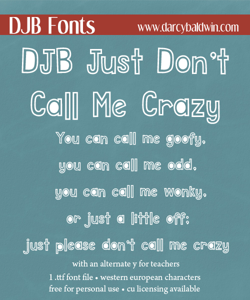 DJB Just Don't Call Me Crazy Font