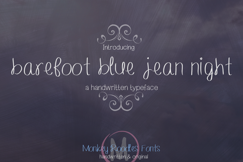 Barefoot blue jean night Font