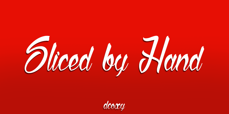 Sliced by Hand Font