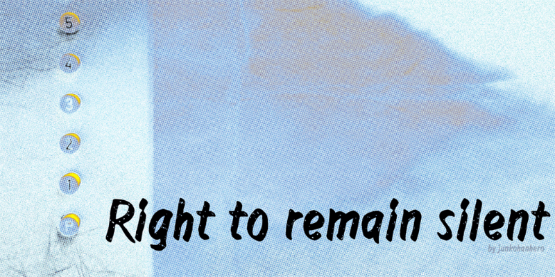 Right to remain silent Font