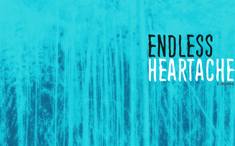 Endless heartache Font