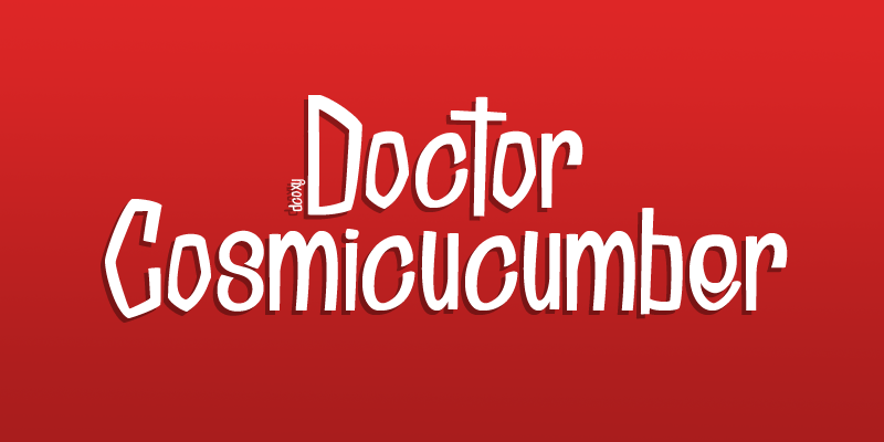Doctor Cosmicucumber Font