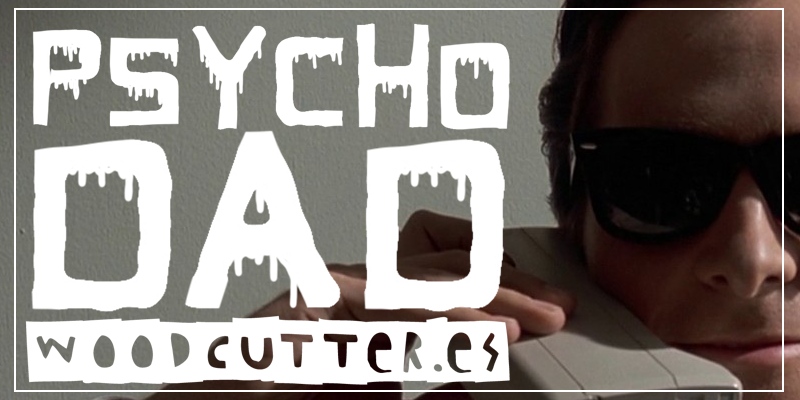 Psycho Dad Font