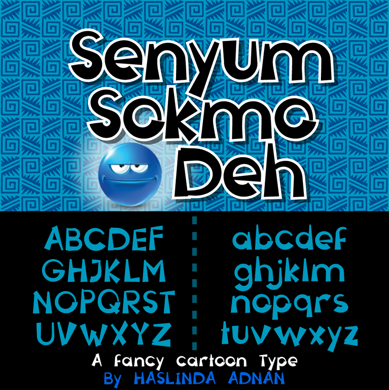 Senyum Sokmo Deh Font