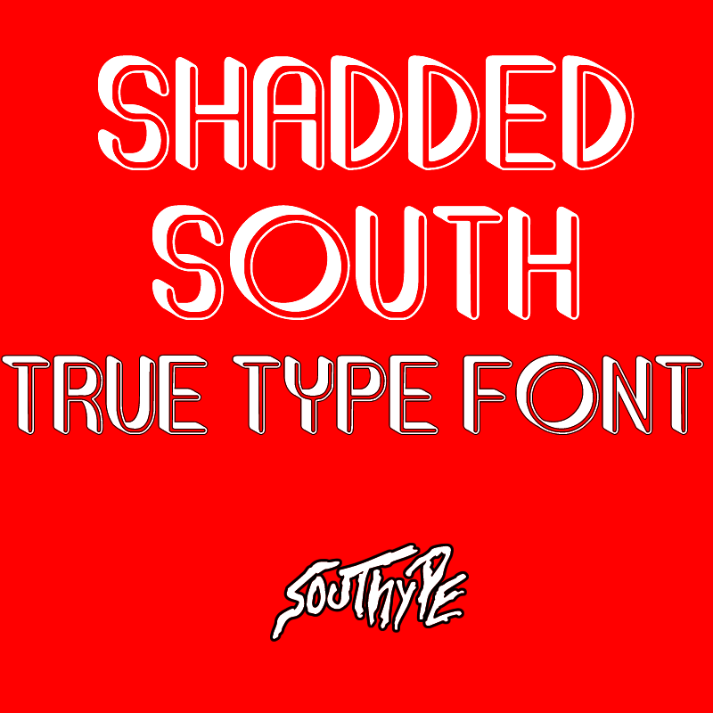 Shadded South Font