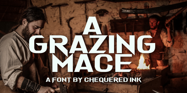 A Grazing Mace Font