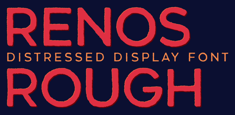 Renos Rough Font