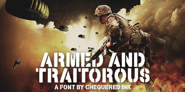 Armed and Traitorous Font