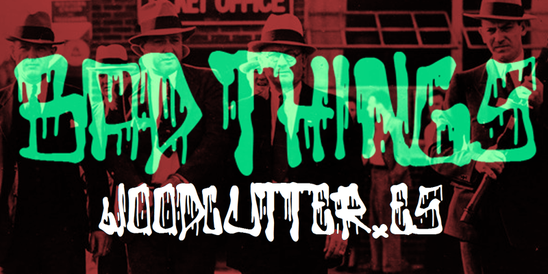 Bad Things Font