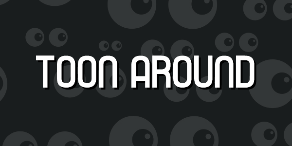 Toon Around Font