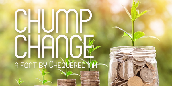 Chump Change Font