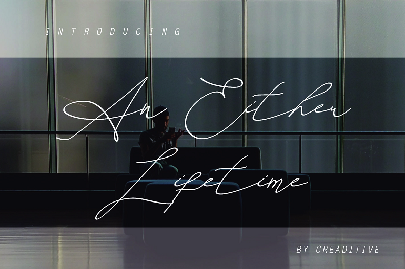 An Either Lifetime Font