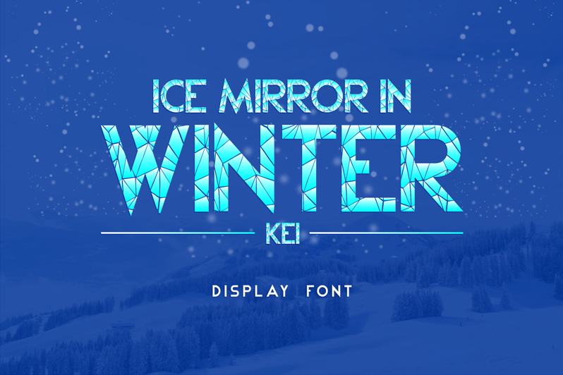 Ice Mirror in Winter Kei Font