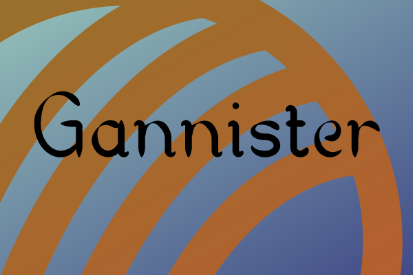 Gannister Font