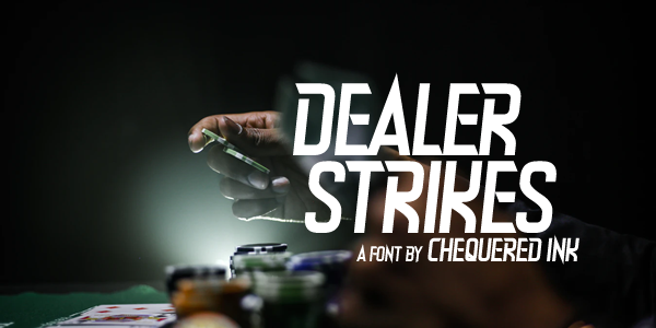 Dealer Strikes Font