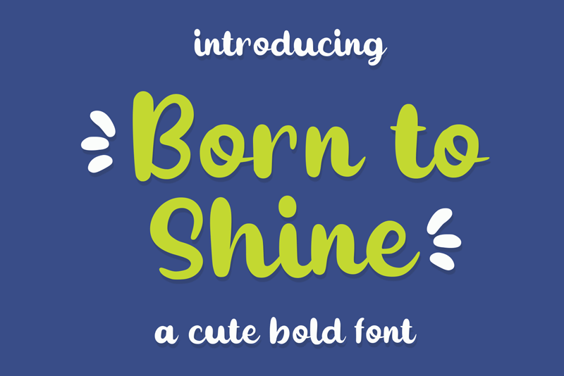 Born to Shine Font