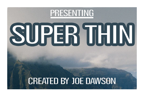 Super Thin Font