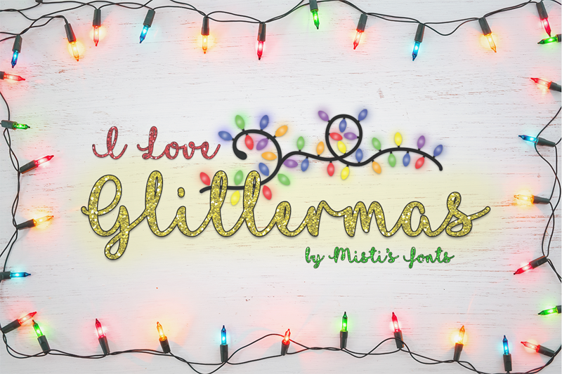 I Love Glittermas Font