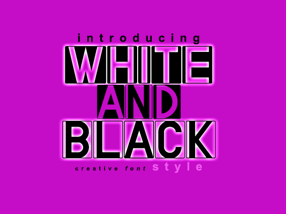 White And Black Font