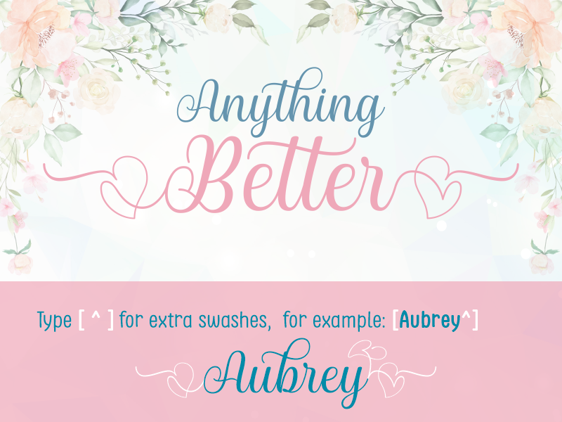 Anything Better Font