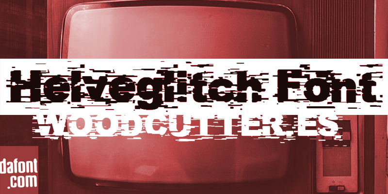 Helveglitch Font