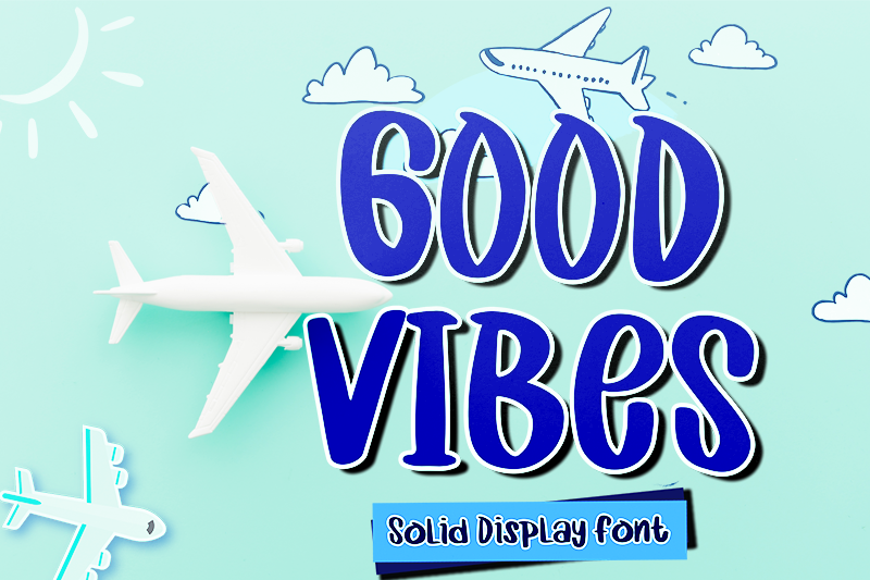 Good Vibes Font