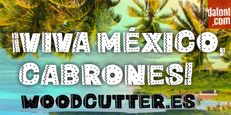 �Viva M�xico, cabrones! Font