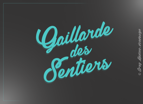 Gaillarde des Sentiers Font